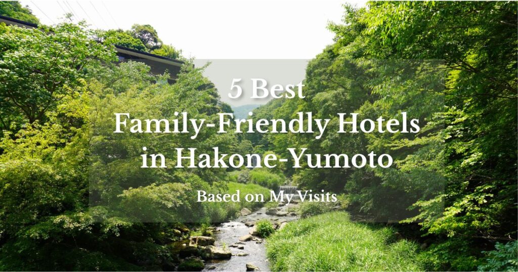 River and lush greenery near family-friendly hotels in Hakone-Yumoto