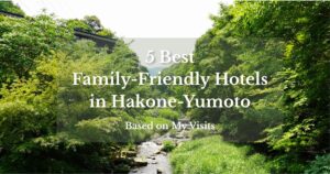 River and lush greenery near family-friendly hotels in Hakone-Yumoto
