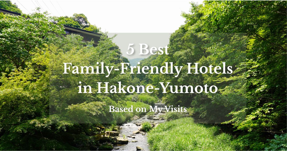 River and lush greenery near family-friendly hotels in Hakone-Yumoto