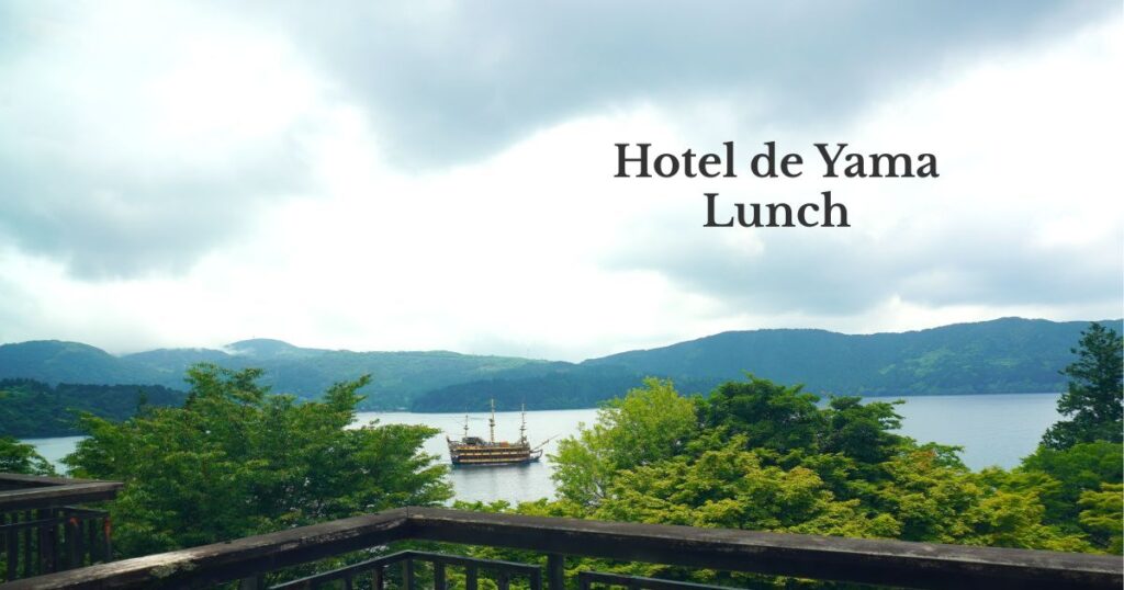 A lakeside lunch experience at Hotel de Yama with panoramic views of Lake Ashi and Hakone's iconic pirate ship.